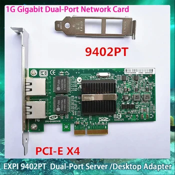 עבור בין EXPI 9402PT 82571-2T PCIe x4 82571-2RJ45 PCIe x1 כפולה-יציאת שרת /שולחן העבודה מתאם 1G Gigabit כפולה-Port כרטיס רשת